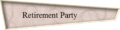 Retirement Party          